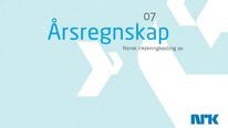 Årsregnskap 2007 (NRK) Årsregnskap 2007 (NRK)