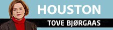 Tove Bjørgaas Houston Tove Bjørgaas Houston