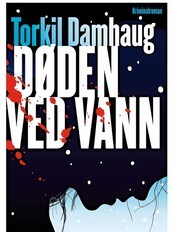 Torkil Damhaug, 'Døden ved vann' (Foto: Cappelen Damm)