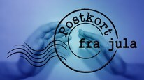 Postkort fra jula (Foto: Montasje: Tuva Tagseth/NRK)