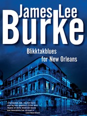 James Lee Burke: Blikktakblues for... Vigmostad og Bjørke. (Foto: Vigmostad og Bjørke) James Lee Burke: Blikktakblues for... Vigmostad og Bjørke. (Foto: Vigmostad og Bjørke)