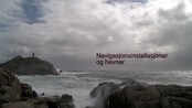 Navigasjon og fyr rundt Lindesnes - Fyr, sjømerker, naturhavner, uthavner og fiskerihavner - de er alle sammen deler av samspillet som må til for å gi sjøfarende en sikker seilas rundt Norges sydspiss.