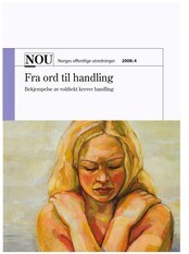 NOU 2008:4: «Fra ord til handling»
