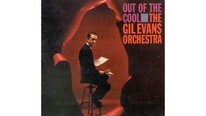 Gil Evans: Out of the Cool (1960)