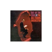 Gil Evans: Out of the Cool (1960) Gil Evans: Out of the Cool (1960)