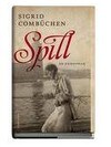 Spill. En damroman. (Foto: Norstedts Förlag)