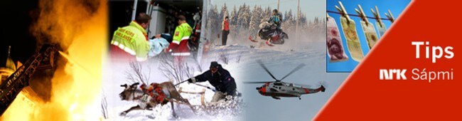 Send tips til NRK Sápmi. Er du der det skjer, eller vet du noe vi burde vite? (Foto: Brann:G. Kallestad, Ambulanse:B. Keiten, Scooter:J.A. Biti(NRK), Penger:E. Aas, Rein:K. Falch/Scanpix/NRK) Send tips til NRK Sápmi. Er du der det skjer, eller vet du noe vi burde vite? (Foto: Brann:G. Kallestad, Ambulanse:B. Keiten, Scooter:J.A. Biti(NRK), Penger:E. Aas, Rein:K. Falch/Scanpix/NRK)