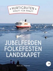 Hurtigrutebok, Hurtigruten, minutt for minutt