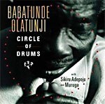 Babatunde Olatunji: Circle of Drums Babatunde Olatunji: Circle of Drums