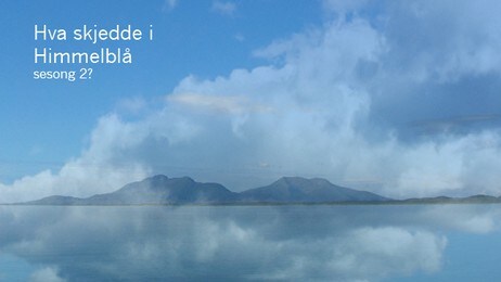 Hva skjedde i himmelblå (NRK)
