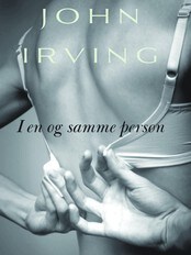 John Irving 'I en og samme person' John Irving 'I en og samme person'