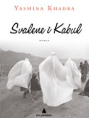 Svalene i Kabul (Foto: Gyldendal) Svalene i Kabul (Foto: Gyldendal)