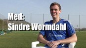 «Lagkamerater» med Sindre Wormdahl - Annenhver dag frem til seriestart i eliteserien stiller vi en spiller i Sarpsborg 08 ti spørsmål om lagkameratene. Her kommer Sindre Wormdahl.