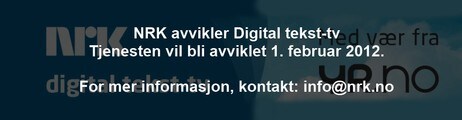 Slutt for digital tekst-tv (NRK) Slutt for digital tekst-tv (NRK)