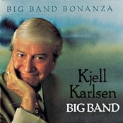 Kjell Karlsen Big Band Bonanza Kjell Karlsen Big Band Bonanza