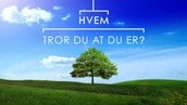 Hvem tror du at du er?