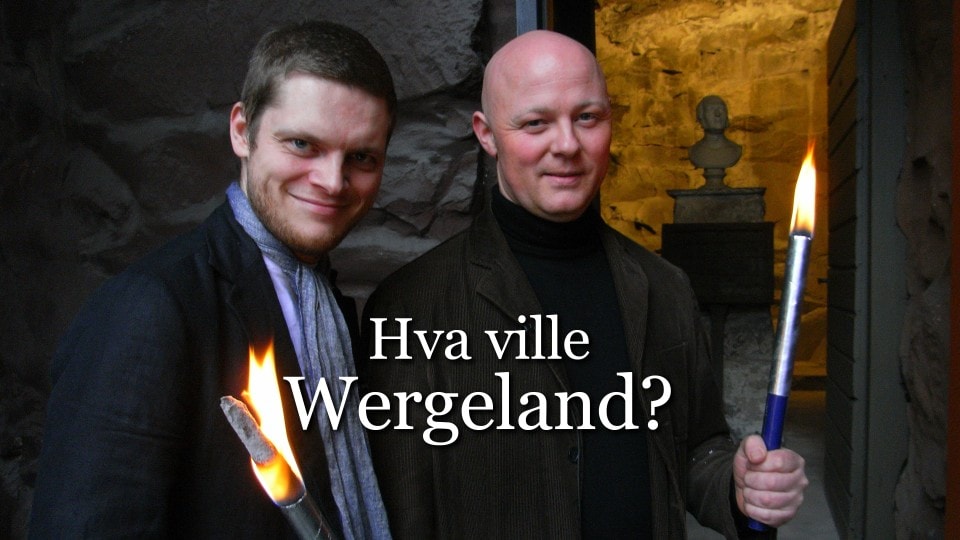 Hva ville Wergeland?