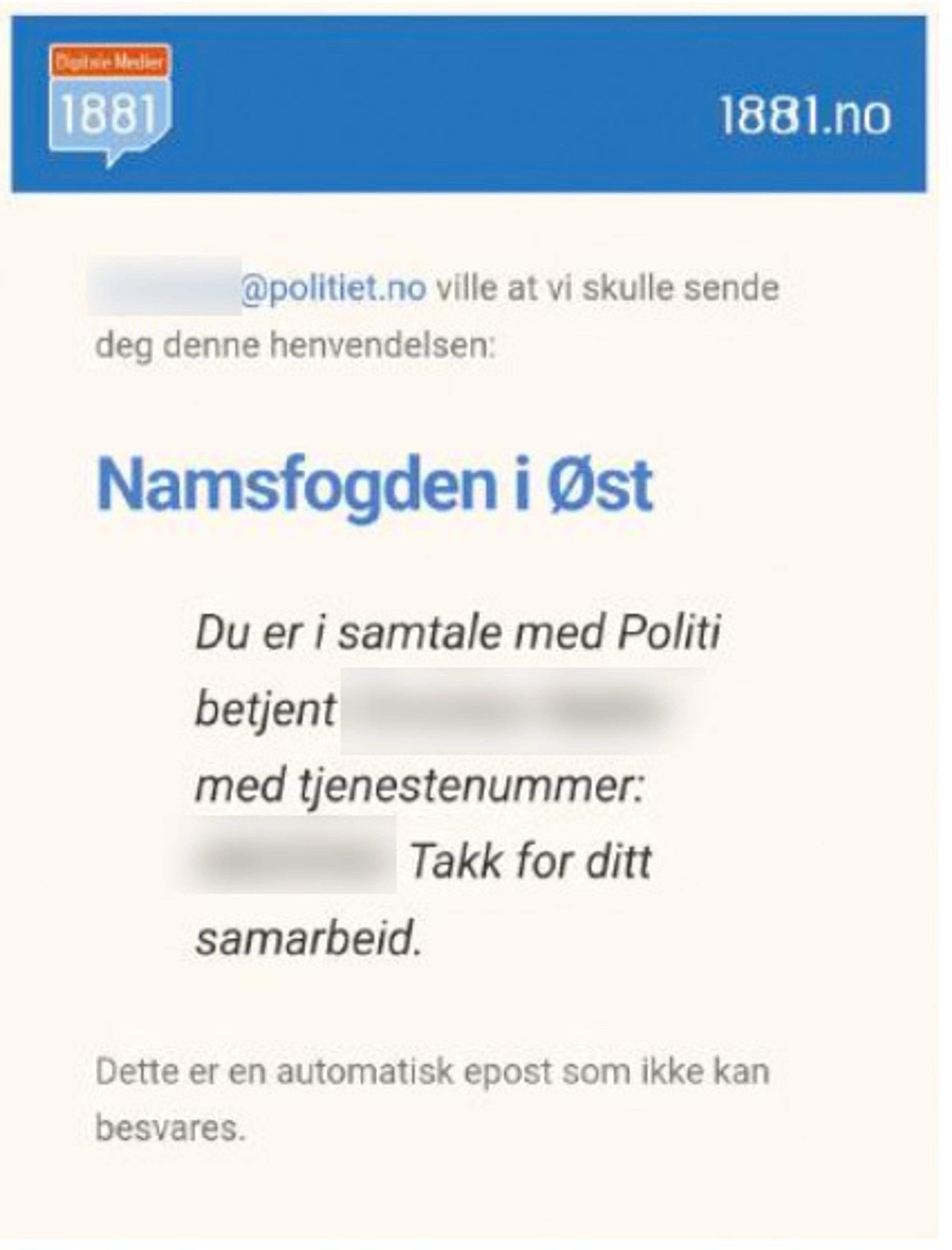 Eksempel på e-post svindlerne har sendt, hvor de utgir seg fra å være fra politiet. Meldingen ser ut som den er fra 1881.