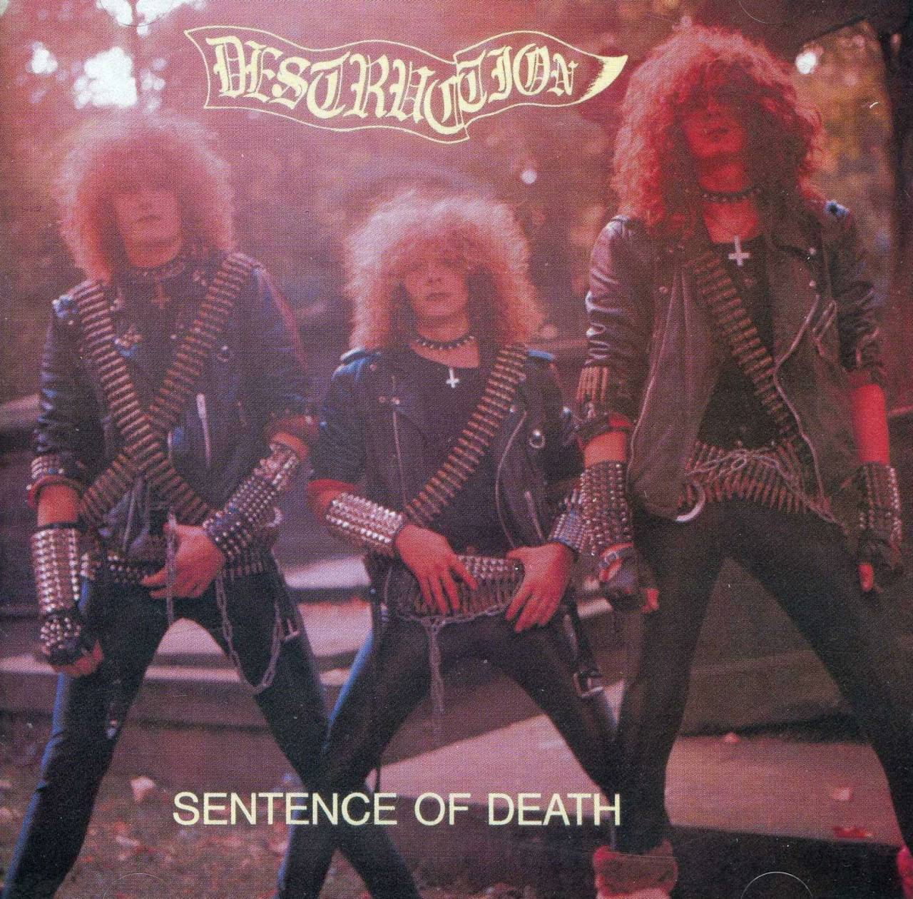 Coveret til Sentence of Death med Destruction. Coveret viser de tre medlemmene i bandet som poserer på en kirkegård. De har på seg svarte klær i lær, patronbelter og håndleddsbeskyttere med metall studs.