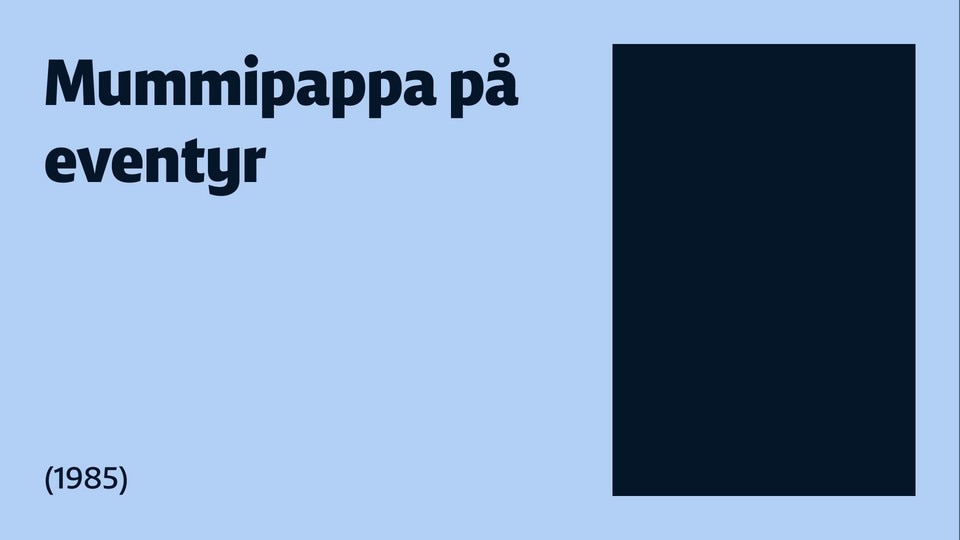 Mummipappa på eventyr (Muminpappans memoarer)
