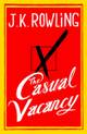 Foto: Little / Brown and Company Omslaget på J.K. Rowlings roman The Casual Vacancy.
