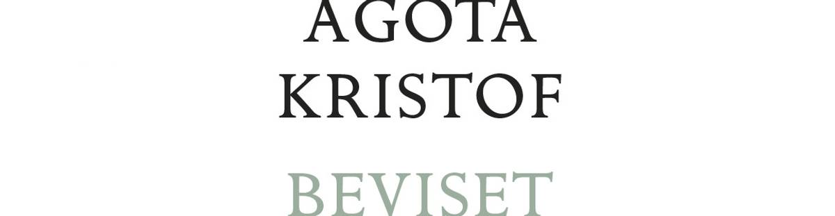 Anmeldelse: «Beviset» av Agota Kristof – Anmeldelser og anbefalinger
