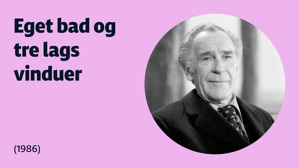 Eget bad og tre lags vinduer