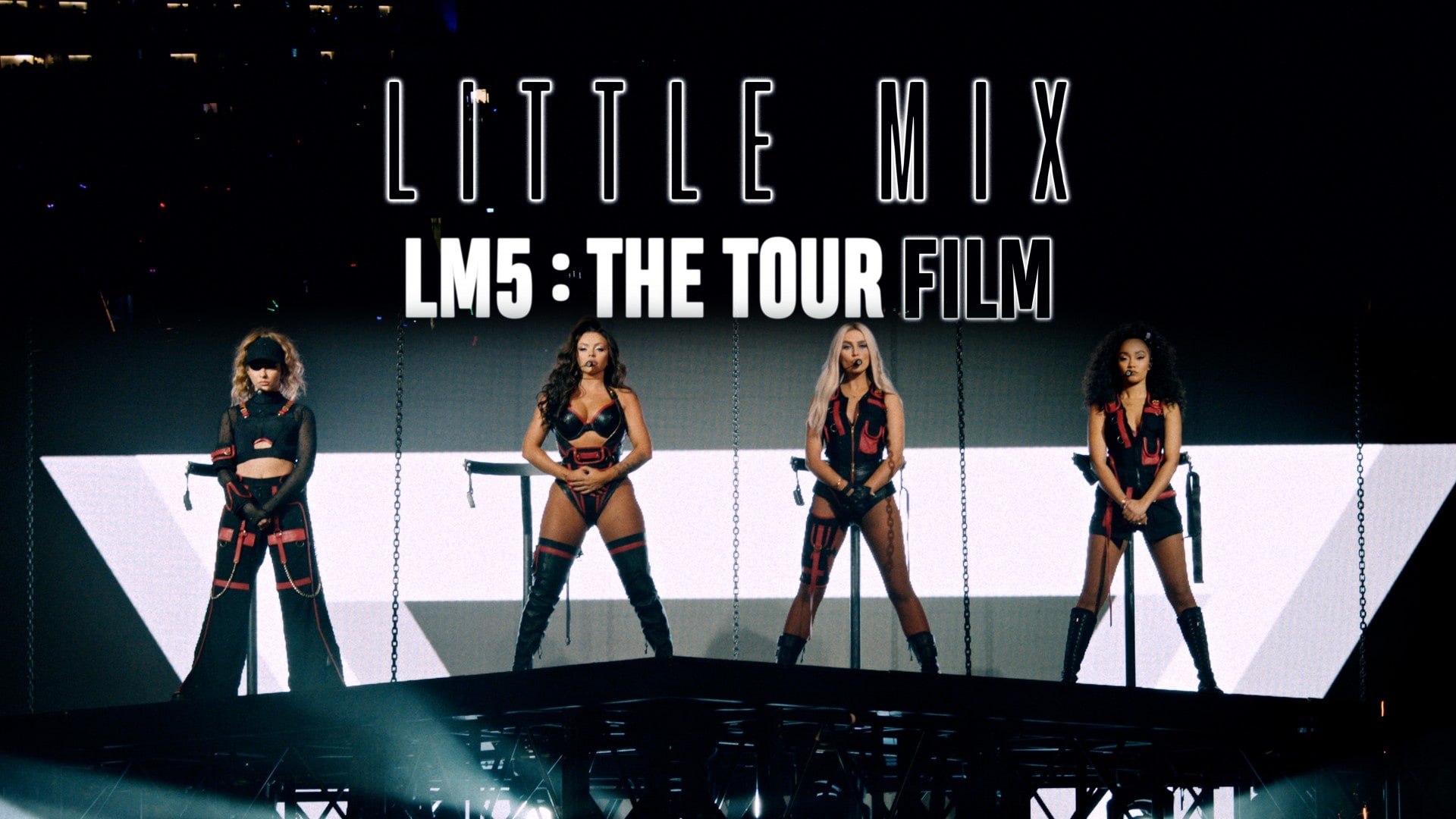 Little Mix: LM5 The Tour Film - NRK TV