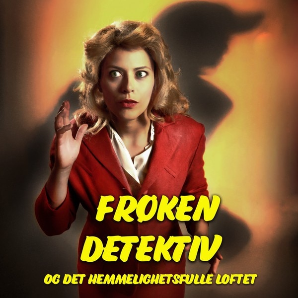 1 Det Spøker På Fredly Frøken Detektiv Og Det Hemmelighetsfulle Loftet Nrk Radio 