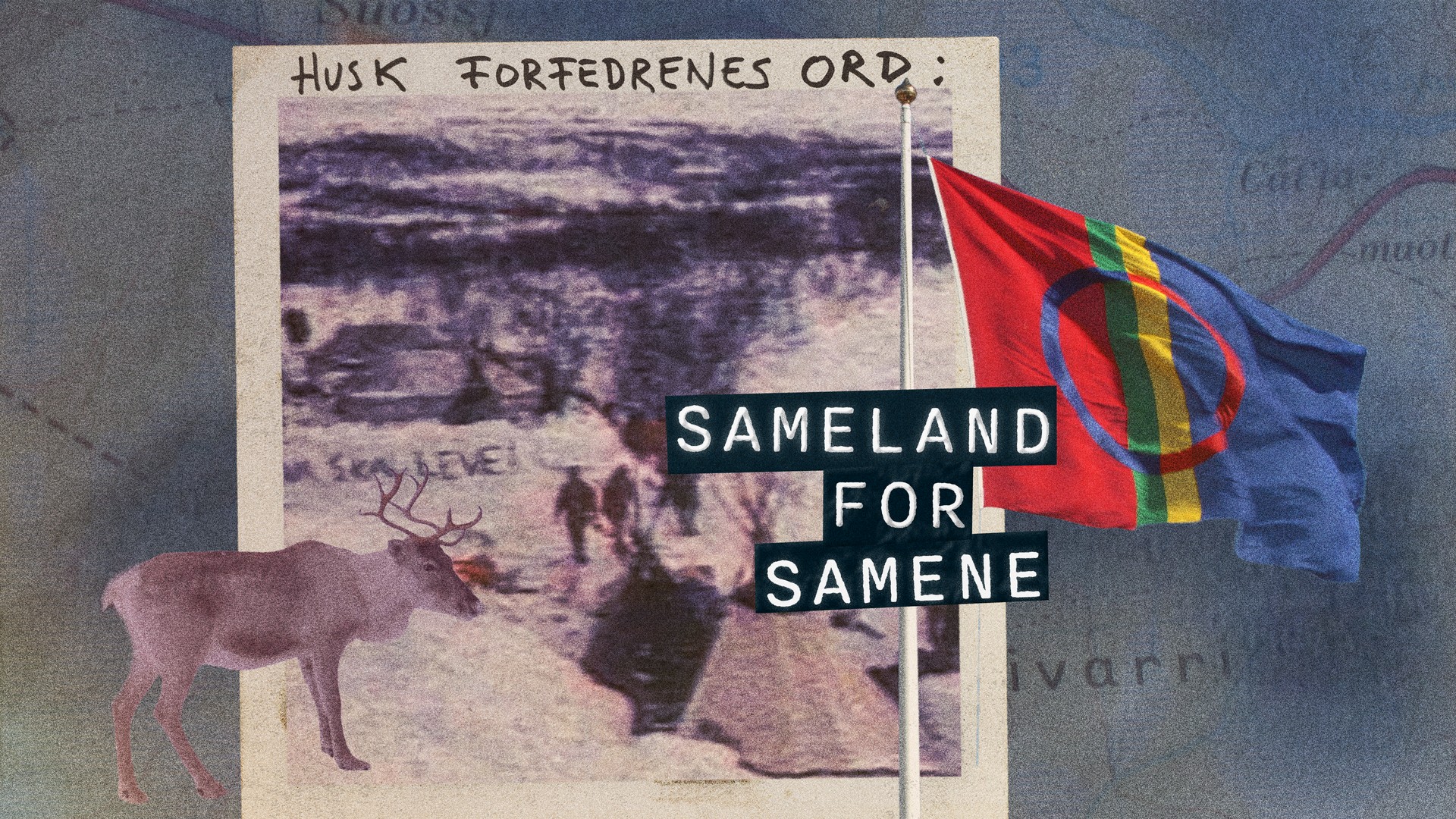 Husk forfedrenes ord: Sameland for samene - Radiodokumentaren - NRK Radio