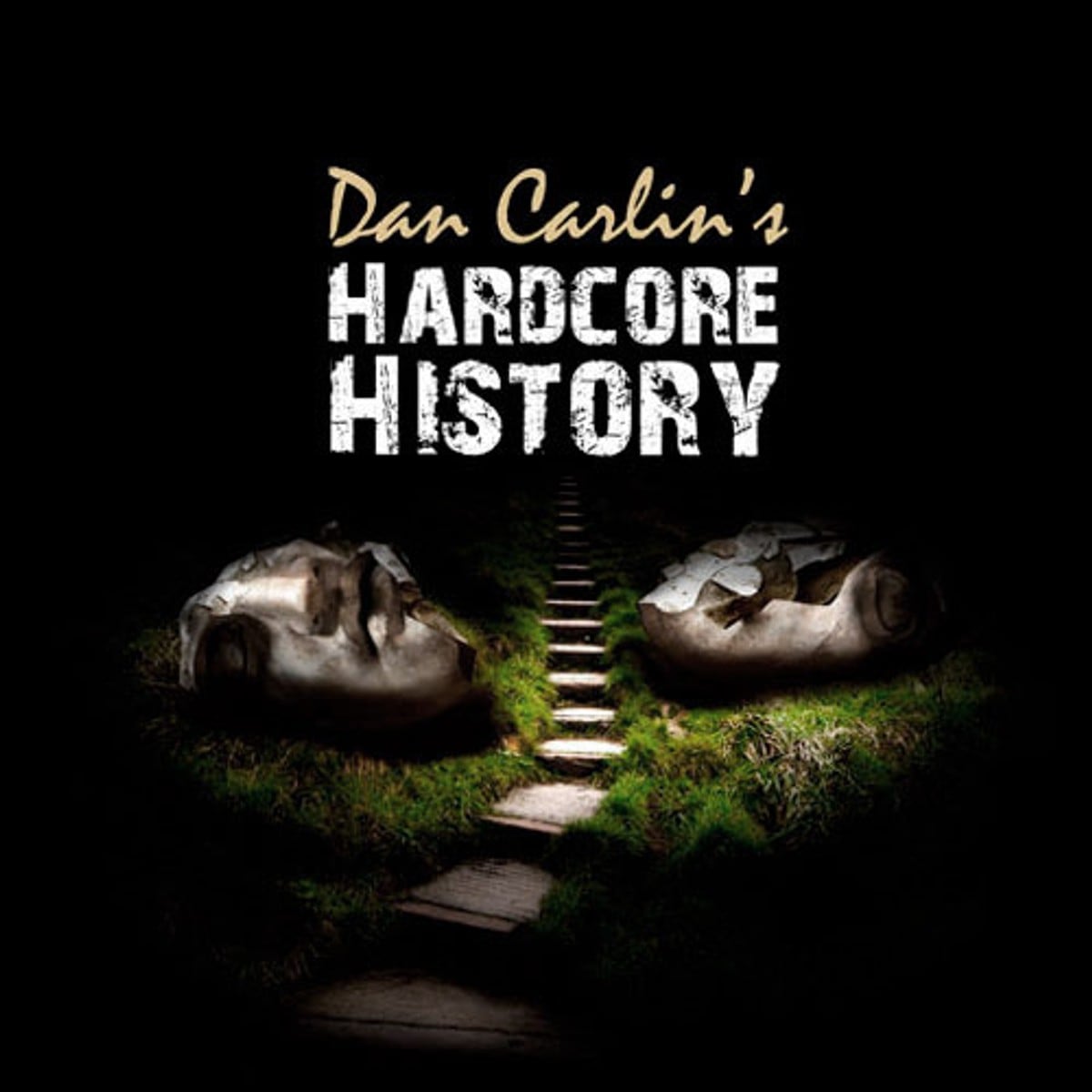 Dan Carlin’s Hardcore History. 