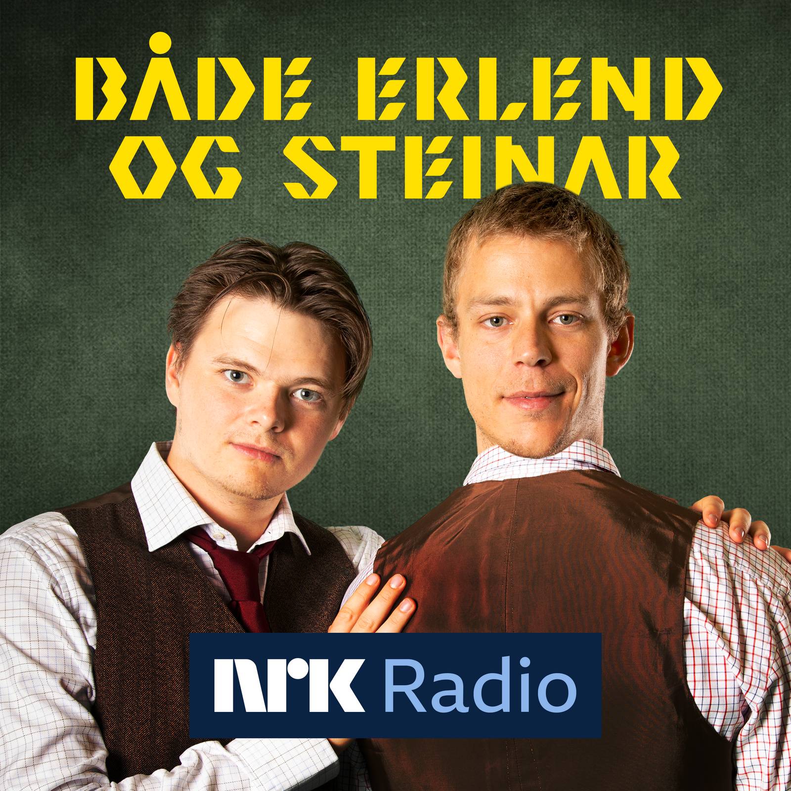 Både Erlend og Steinar 