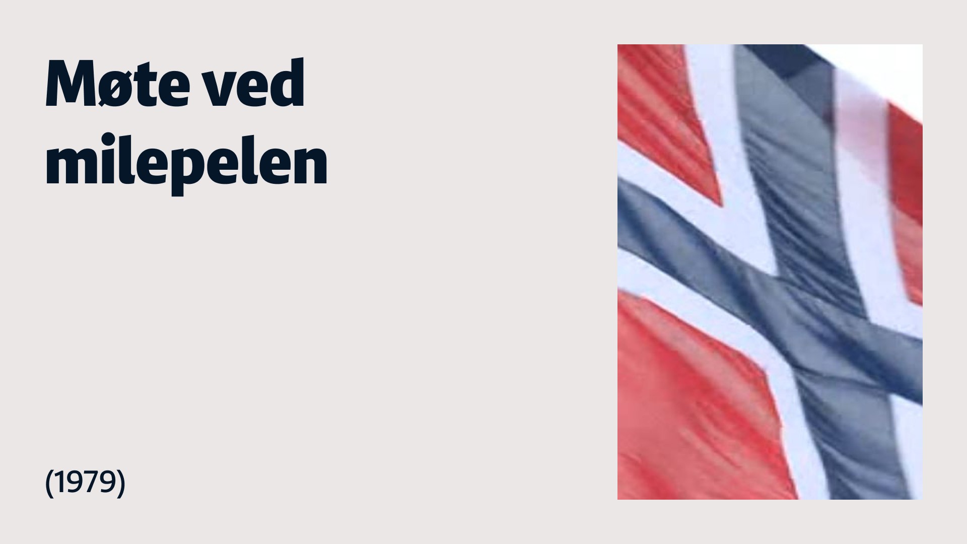 Møte Ved Milepelen