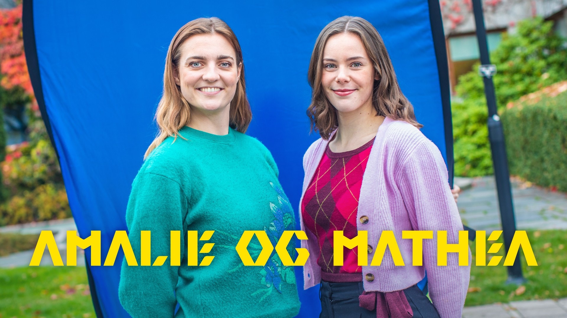 Amalie og Mathea Amalie og Mathearadio NRK Radio
