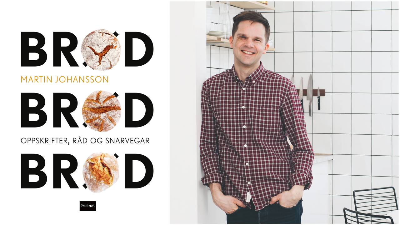 Martin Johansson har gitt ut bakeboka «Brød, brød, brød – Oppskrifter, råd og snarvegar», 2020