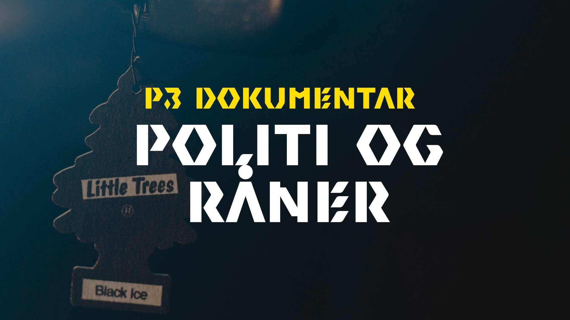 Politi og råner - P3 Dokumentar - NRK Radio