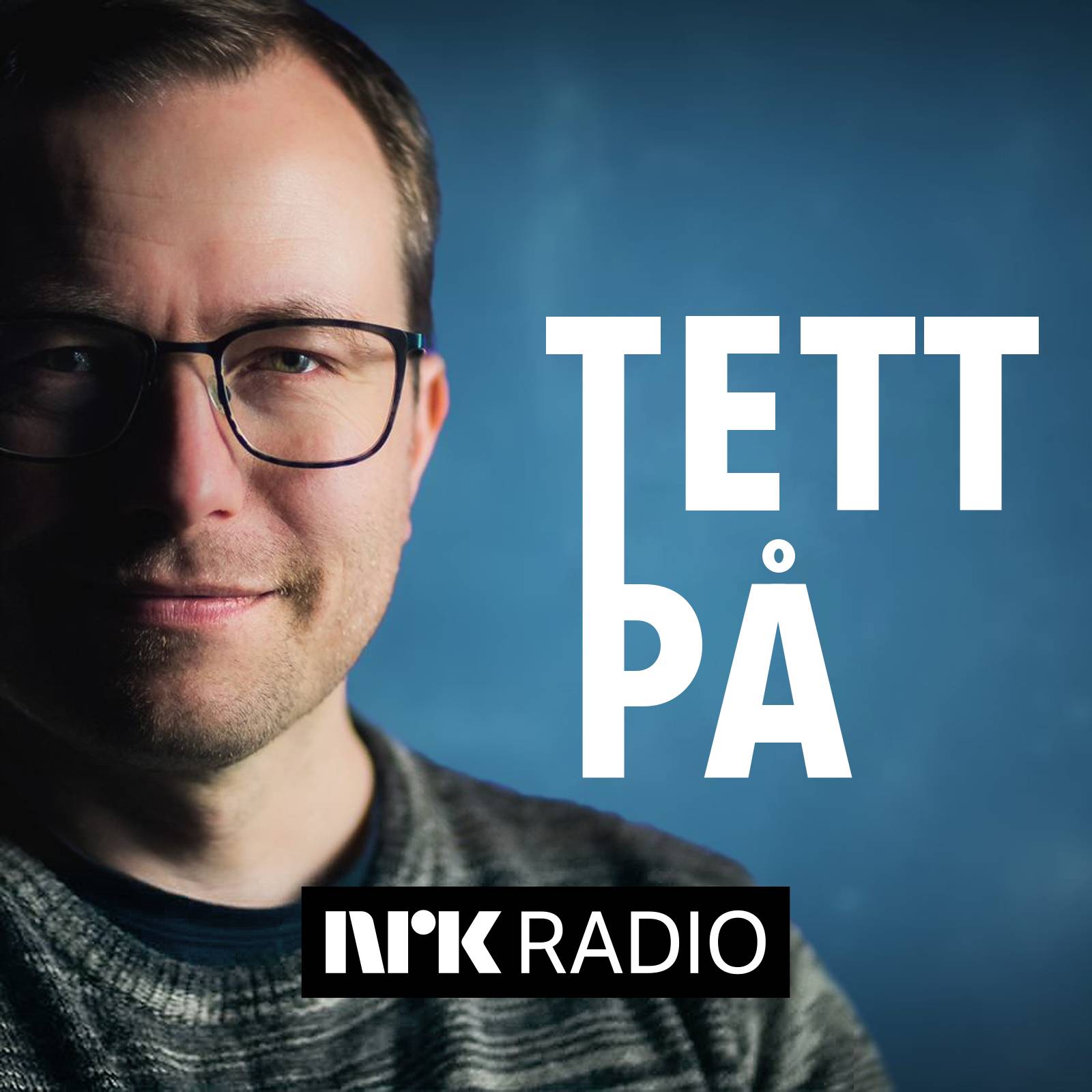 Tett på