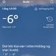 Jørund Wessel Carlsen / NRK Bilde av værmeldingen for Bodø, som viser -6°C, med forventet klarvær senere og snø om kvelden. Værforholdene inkluderer en lett bris fra øst. Informasjonen om solnedgang og opphold de neste 90 minuttene er også inkludert. Bakgrunnen er en klar, blå himmel med få skyer.