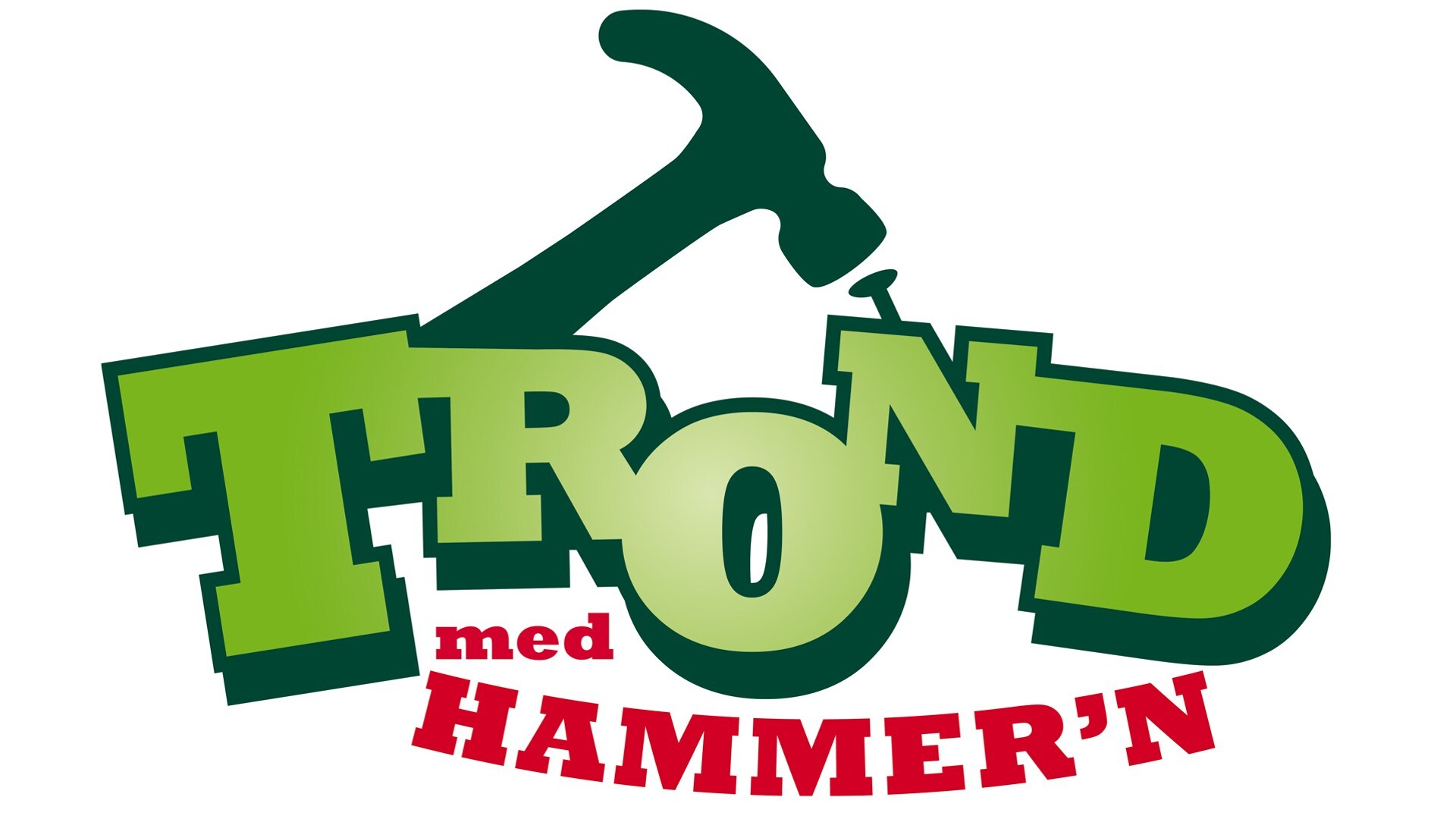 NRK TV Trond med hammer'n Sesong 1