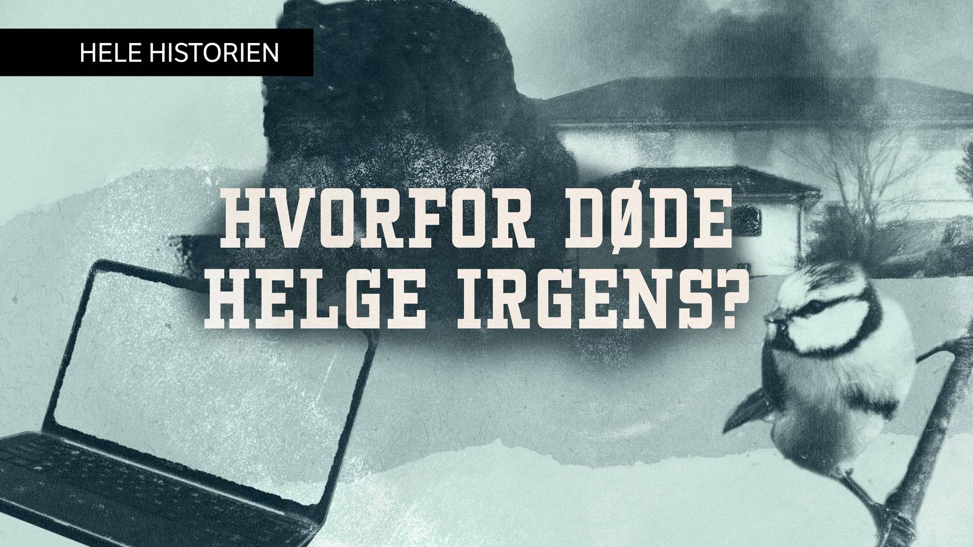 Hvorfor døde Helge Irgens? (1:2) - Hele historien - NRK Radio